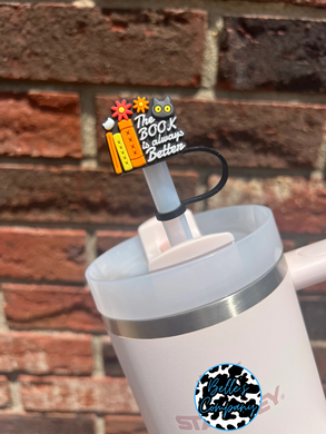 The Book Was Better - Straw Topper - 10mm