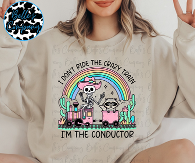 I Don’t Ride The Crazy Train