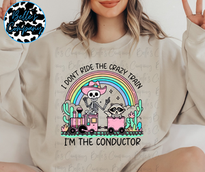 I Don’t Ride The Crazy Train