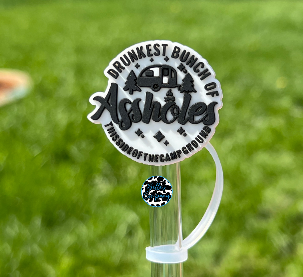 Drunkest Bunch Of A$$holes - Straw Topper - 10mm