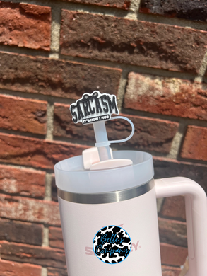 Sarcasm Its How I Hug - Straw Topper - 10mm