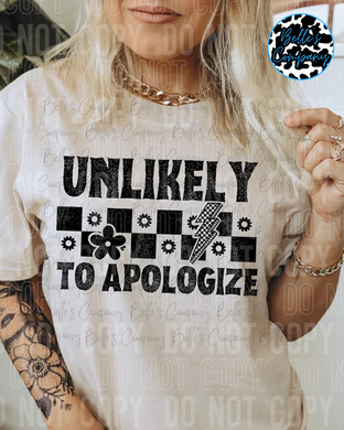 Unlikely To Apologize