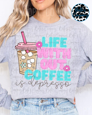 Life Without Coffee Is Despresso
