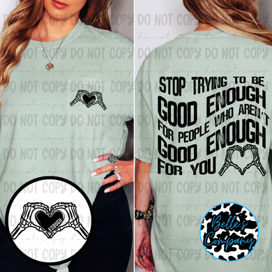 Stop Trying To Be Good Enough
