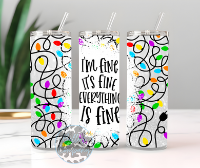 Everything is Fine Tumbler - Christmas