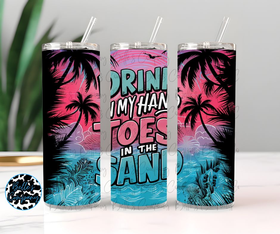 Drink In My Hand Toes In The Sand Tumbler - 20oz