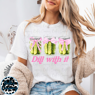 Dill With It