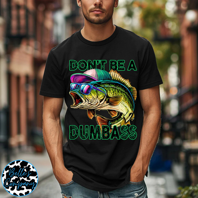 Don't Be A Dum Bass
