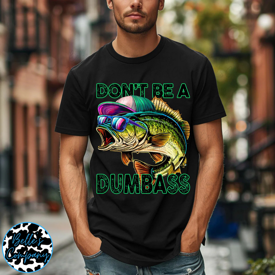 Don't Be A Dum Bass