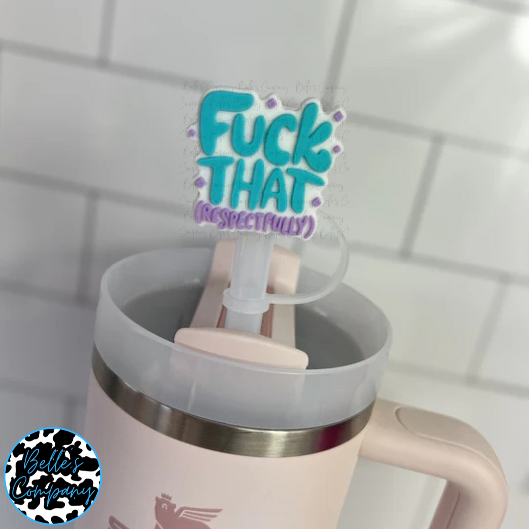 F**K That - Straw Topper - 10mm