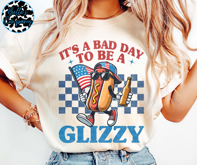 Bad Day To Be A Glizzy