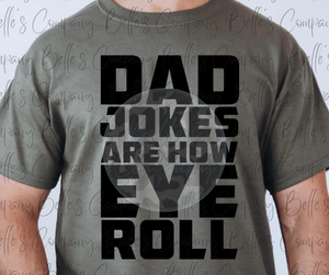 Dad Jokes Are How Eye Roll