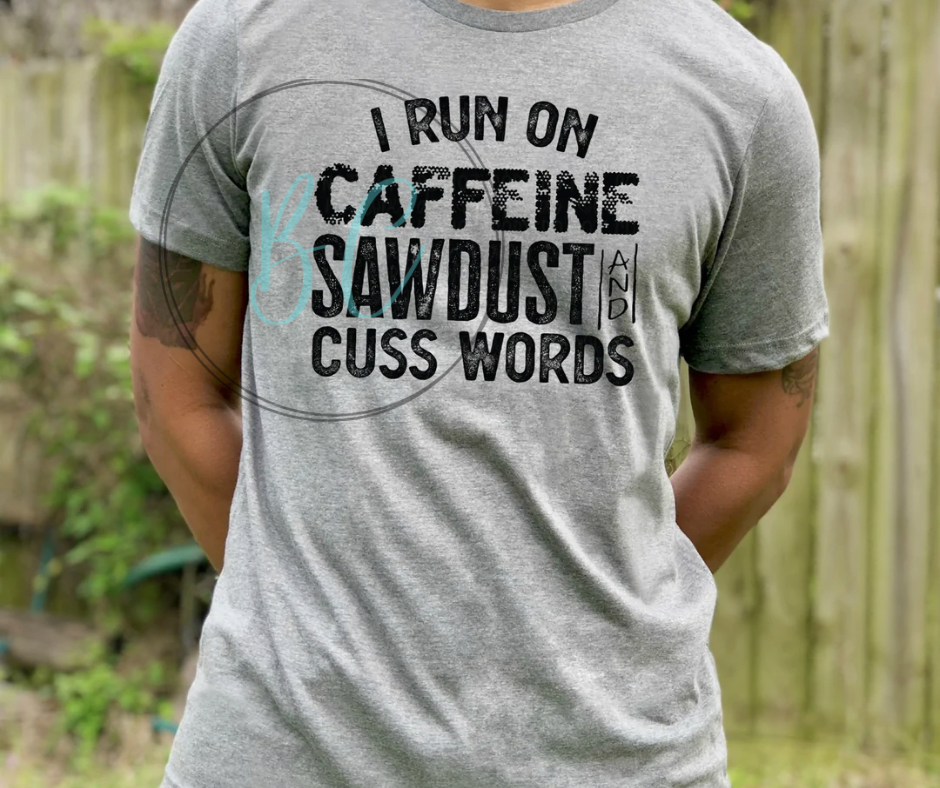 Caffeine, Sawdust, Cuss Words