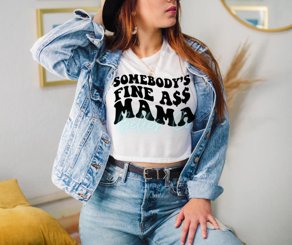 Somebody’s Fine A$$ Mama - Wavy Font
